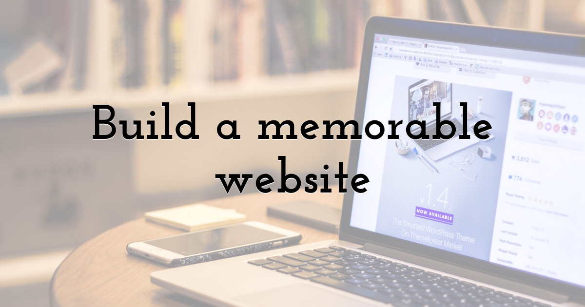Build a memorable website