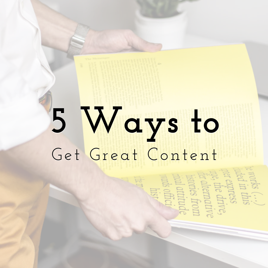 5 Ways to Get Great Content for Your Website