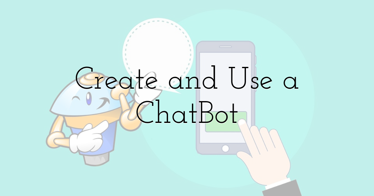 Create and use a chatbot