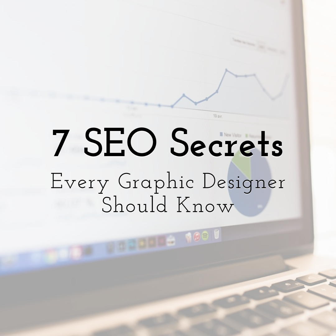7 SEO Secrets Every Graphic Designer Should Know