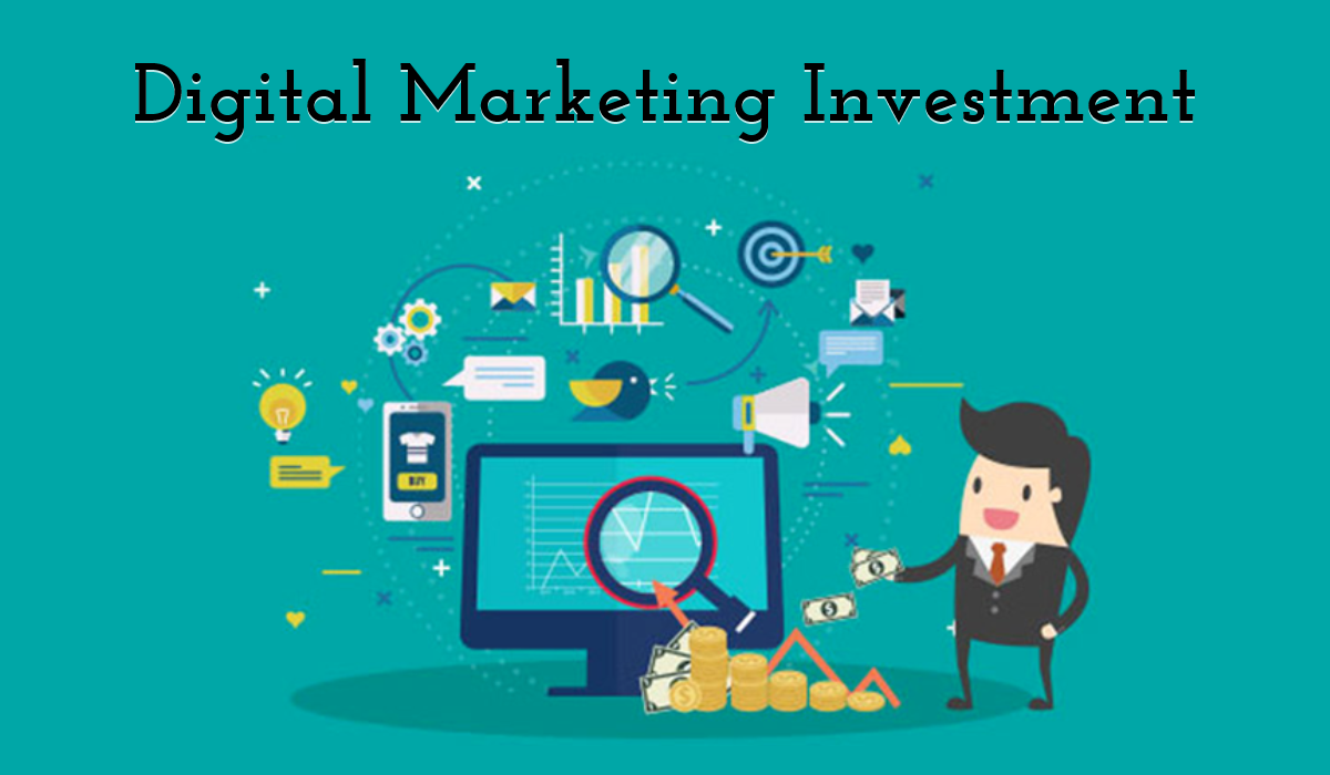 Digital Marketing Investment