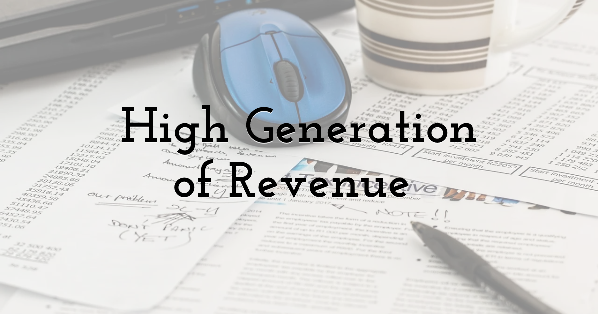 High Generation of Revenue 