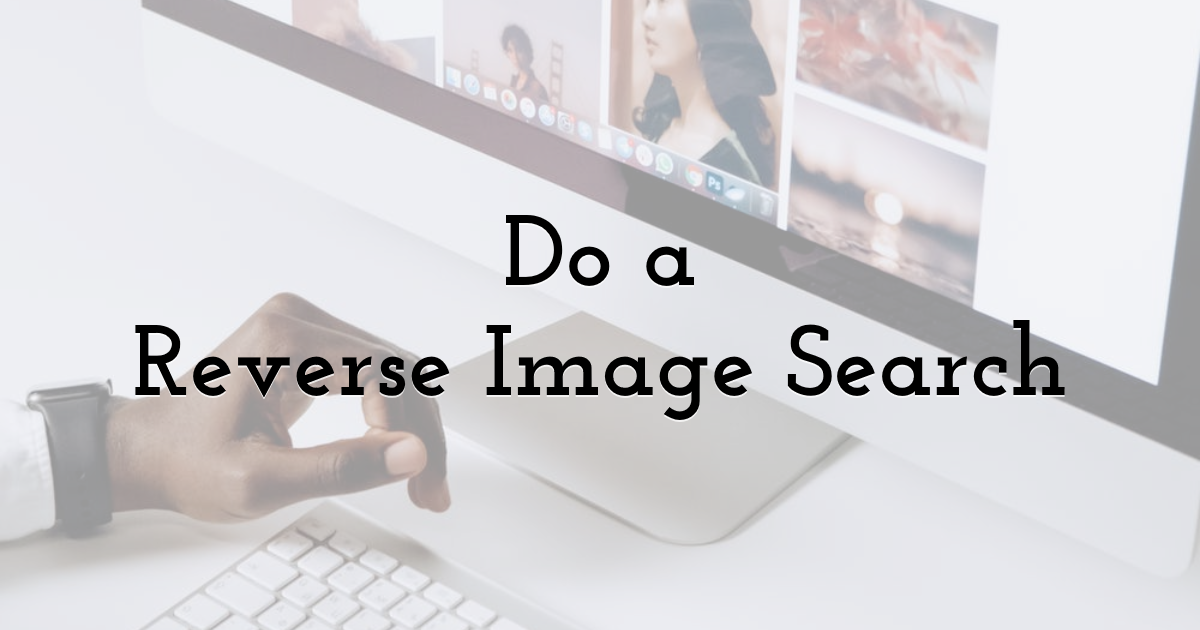 Do A Reverse Image Search