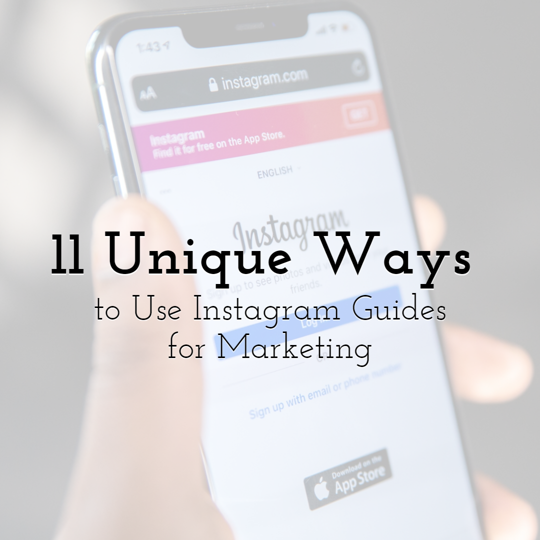 11 Unique Ways to Use Instagram Guides for Marketing