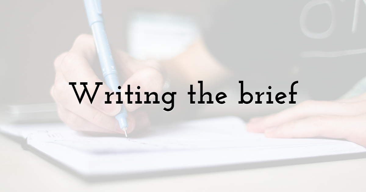 Writing the brief