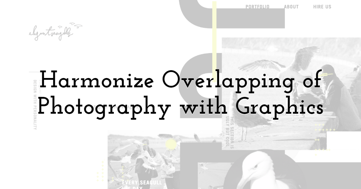 Harmonize overlapping of photography with graphics