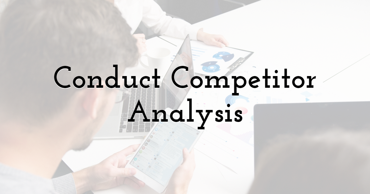 Conduct Competitor Analysis