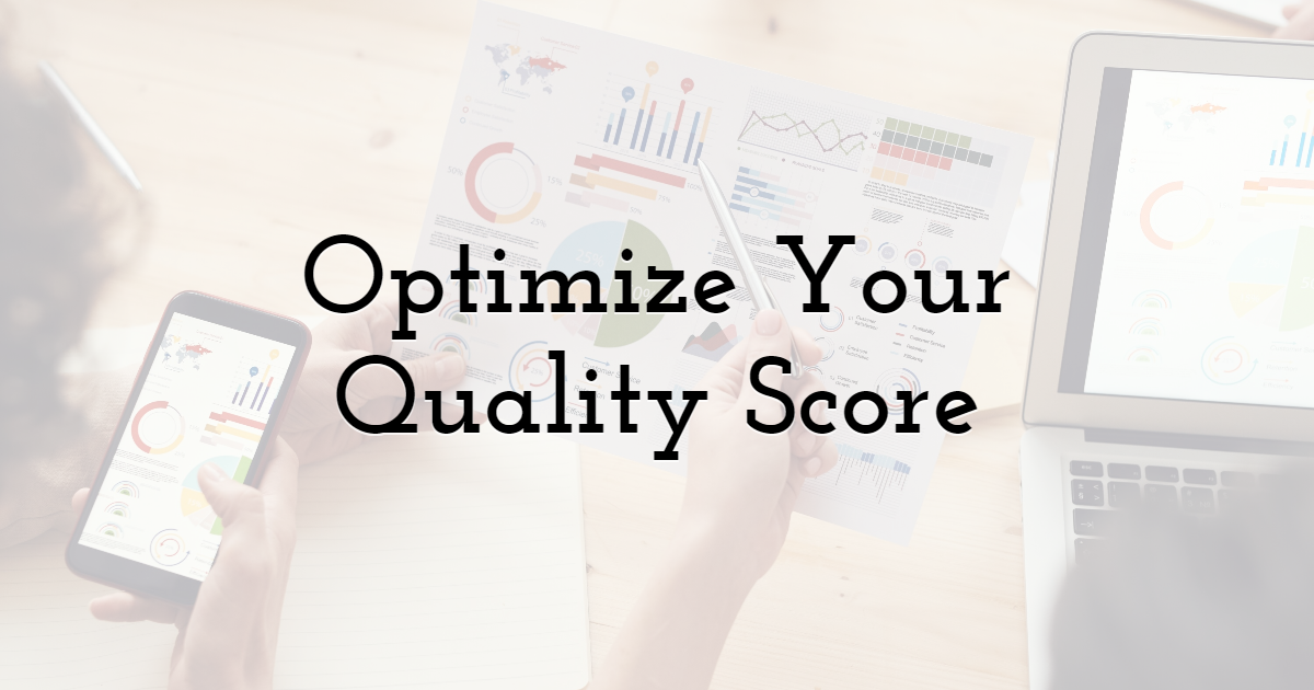 Optimize Your Quality Score