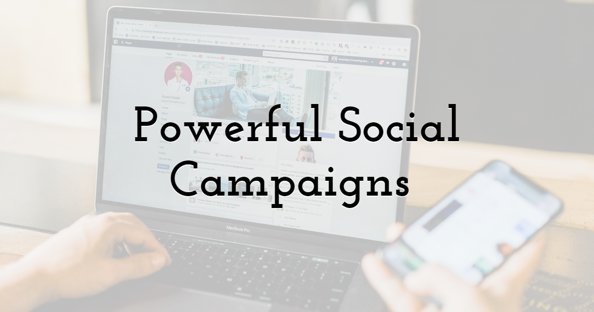 Powerful Social Campaigns