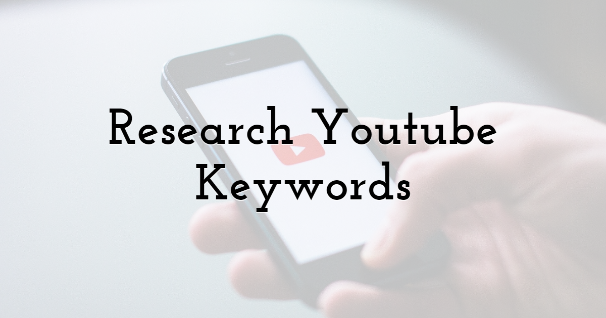 Research Youtube Keywords