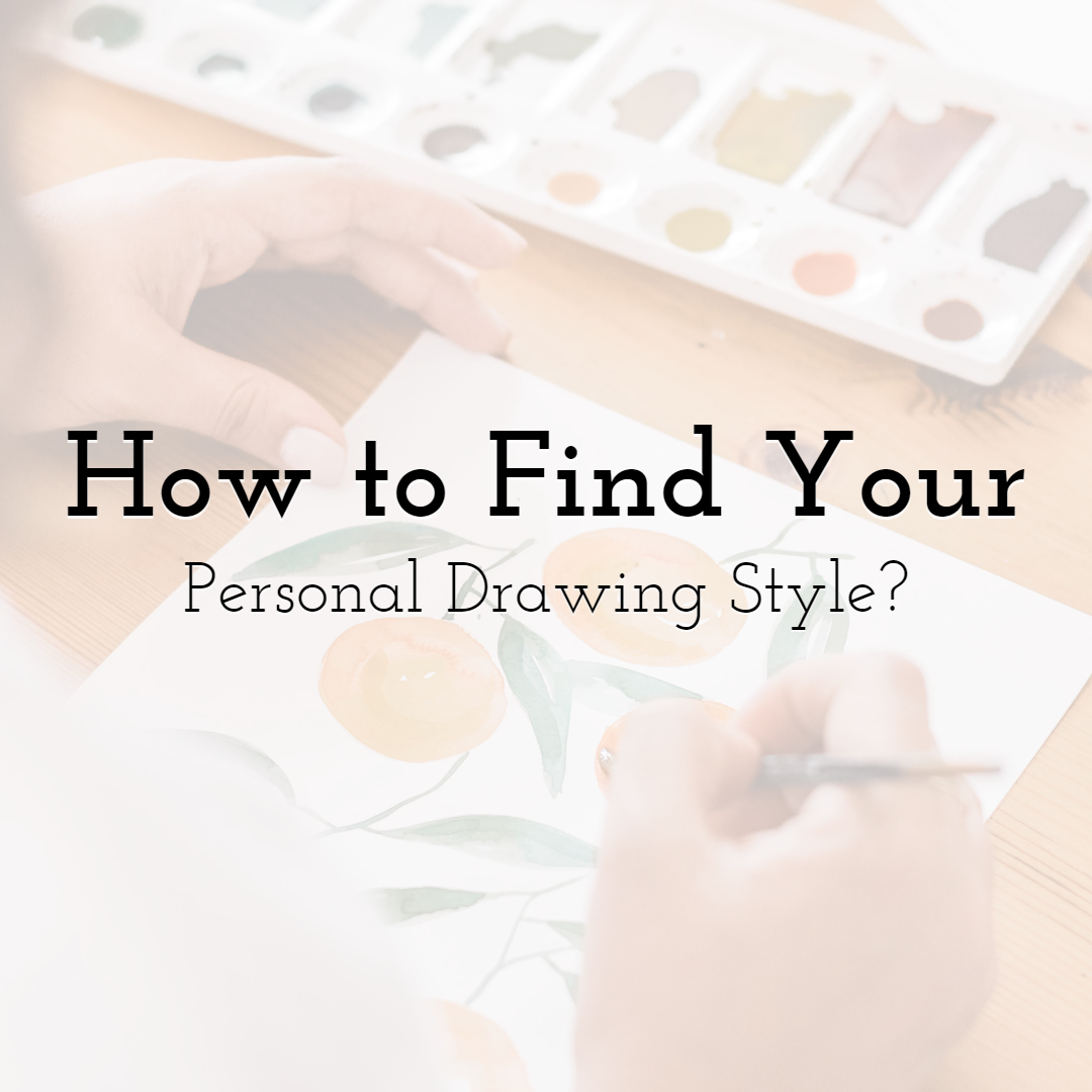 How to Find Your Personal Drawing Style?