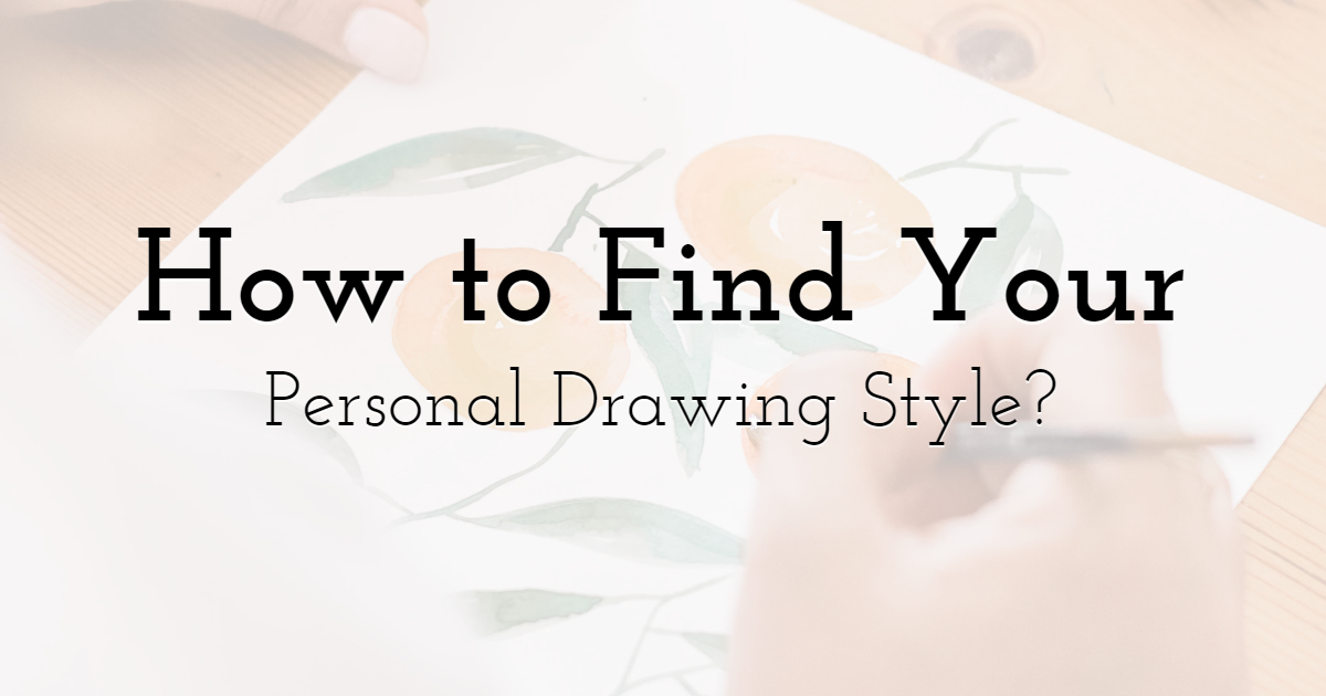 How to Find Your Personal Drawing Style?