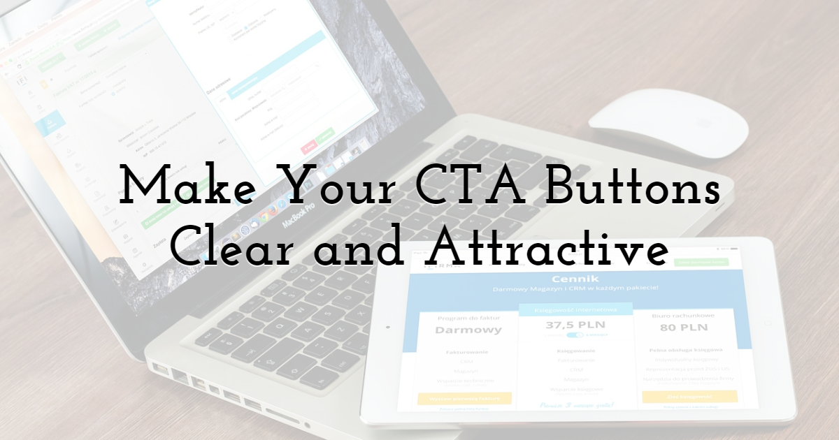 Make Your CTA Buttons Clear and Attractive