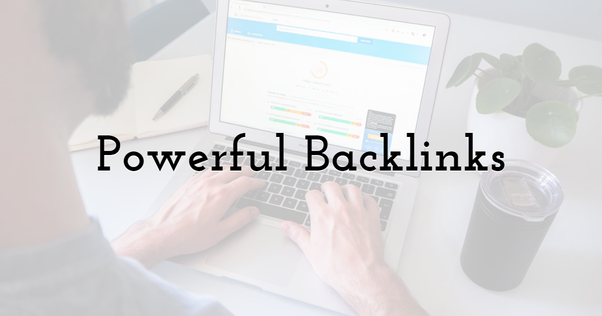 Powerful Backlinks