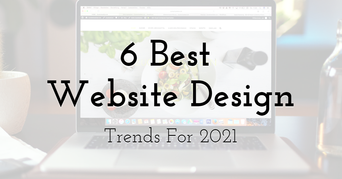 6 Best Website Design Trends For 2021