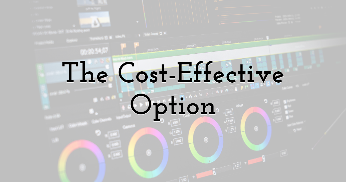 The Cost-Effective Option