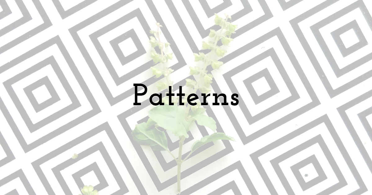 Patterns