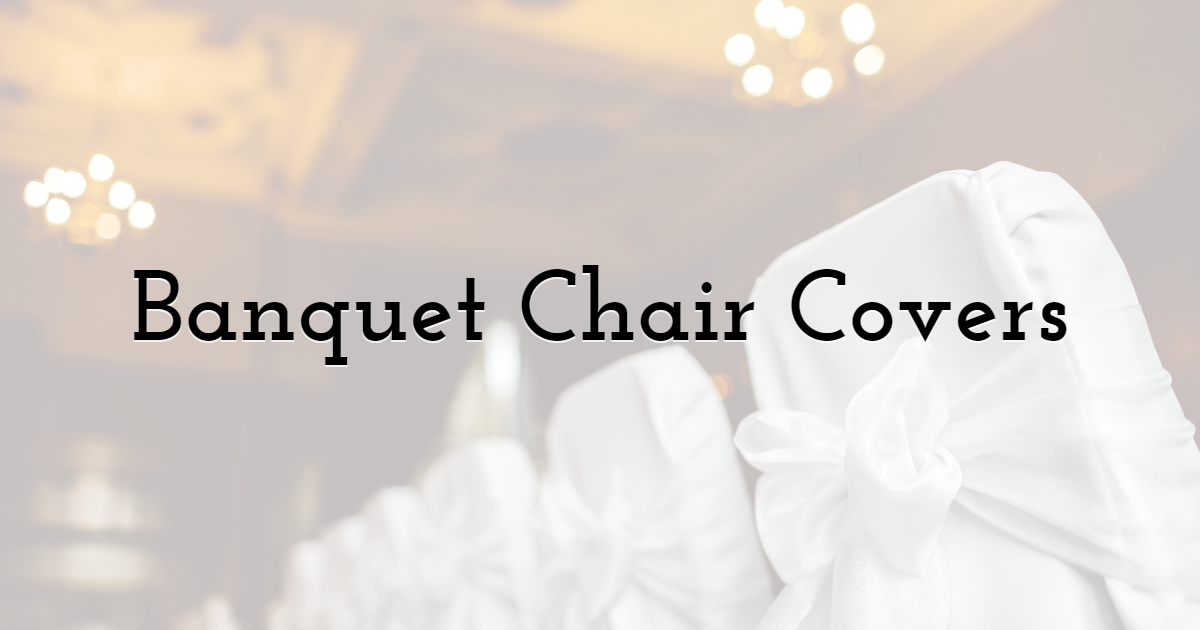 Banquet Chair Covers