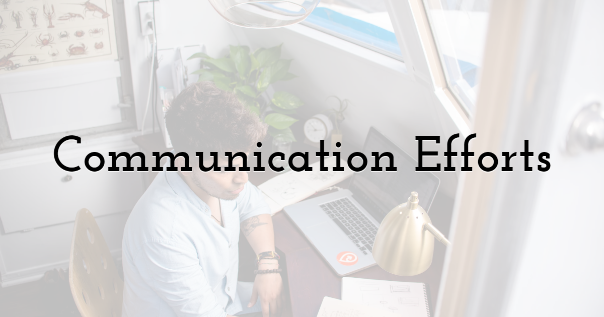 How Effective Are the Communication Efforts? 