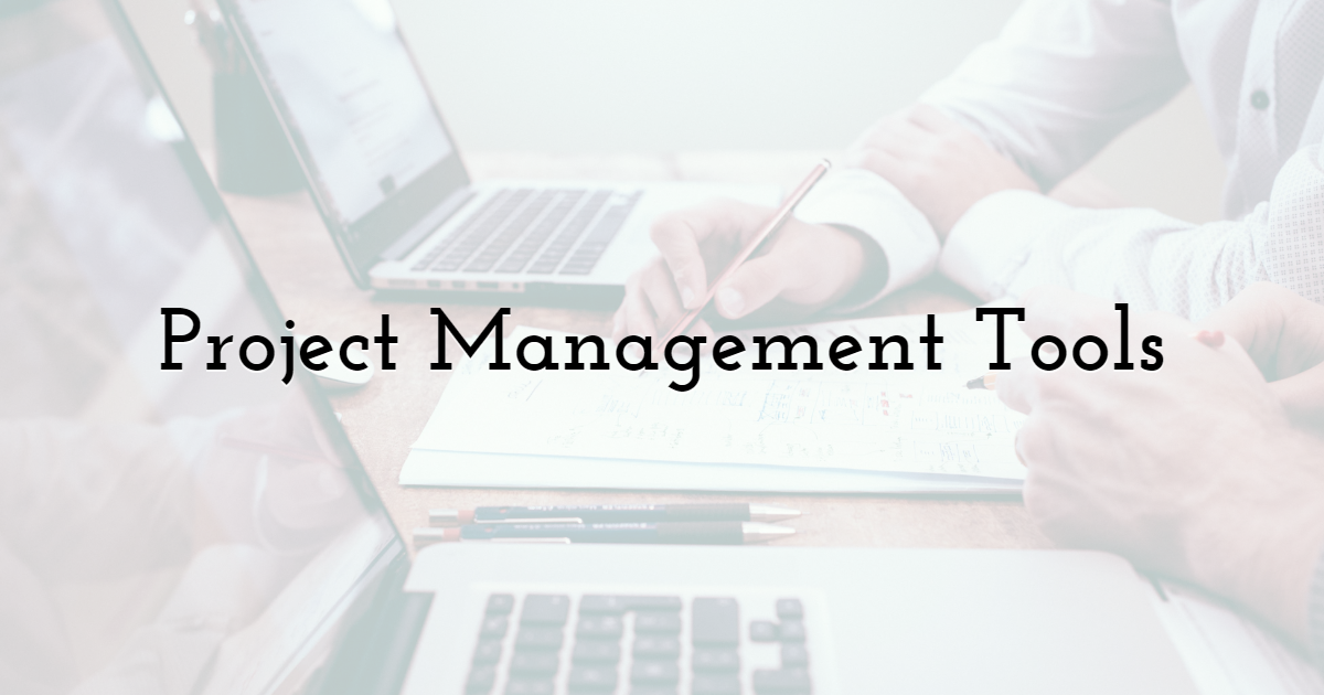 3. Project Management Tools