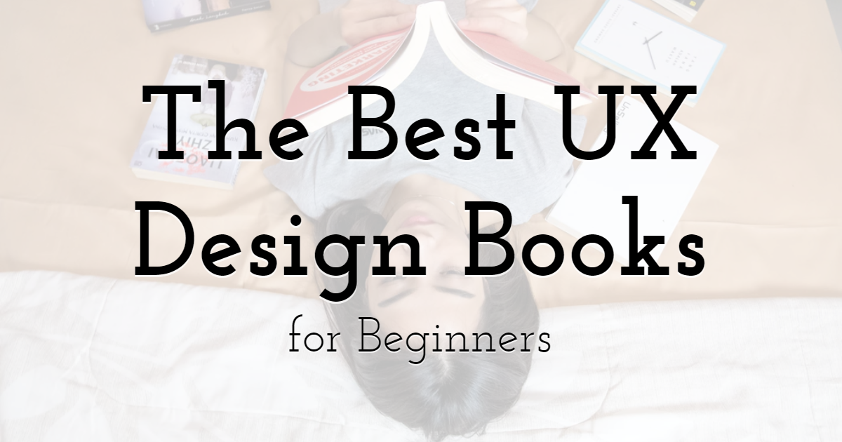 The Best UX Design Books for Beginners