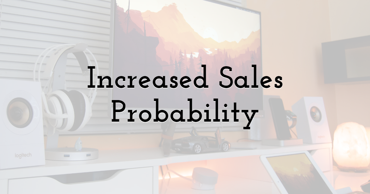 Increased Sales Probability Up to 35%