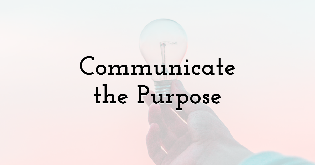 Communicate the Organization's Purpose