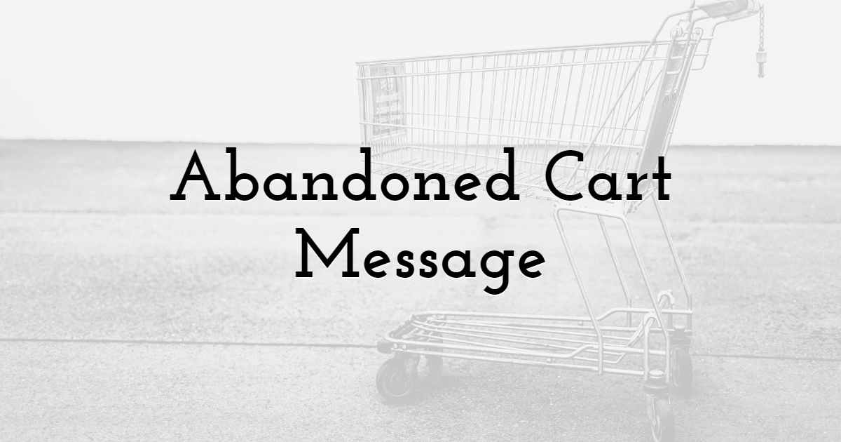 Abandoned Cart Message