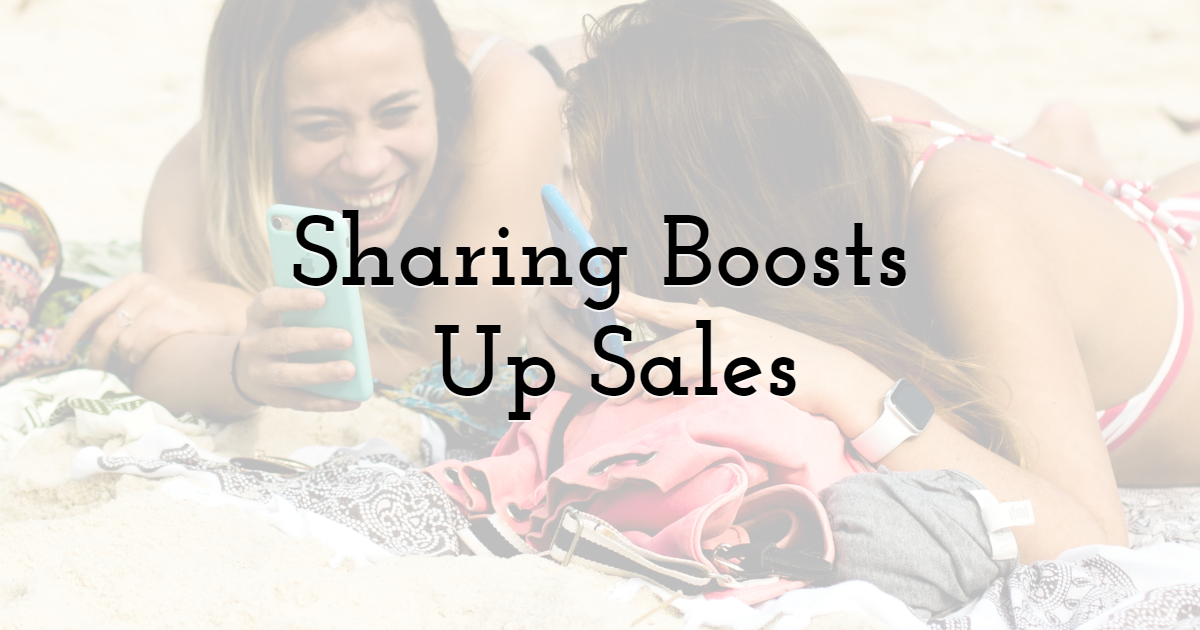 Sharing Video Will Boost Up Sales