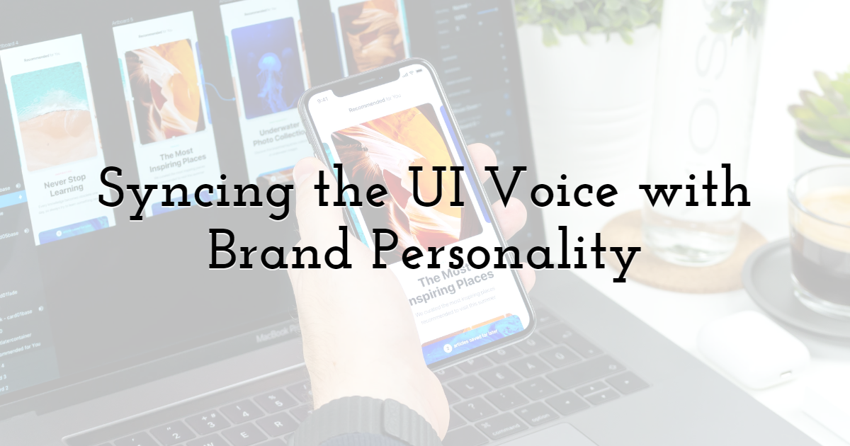 Syncing the UI Voice with Brand Personality