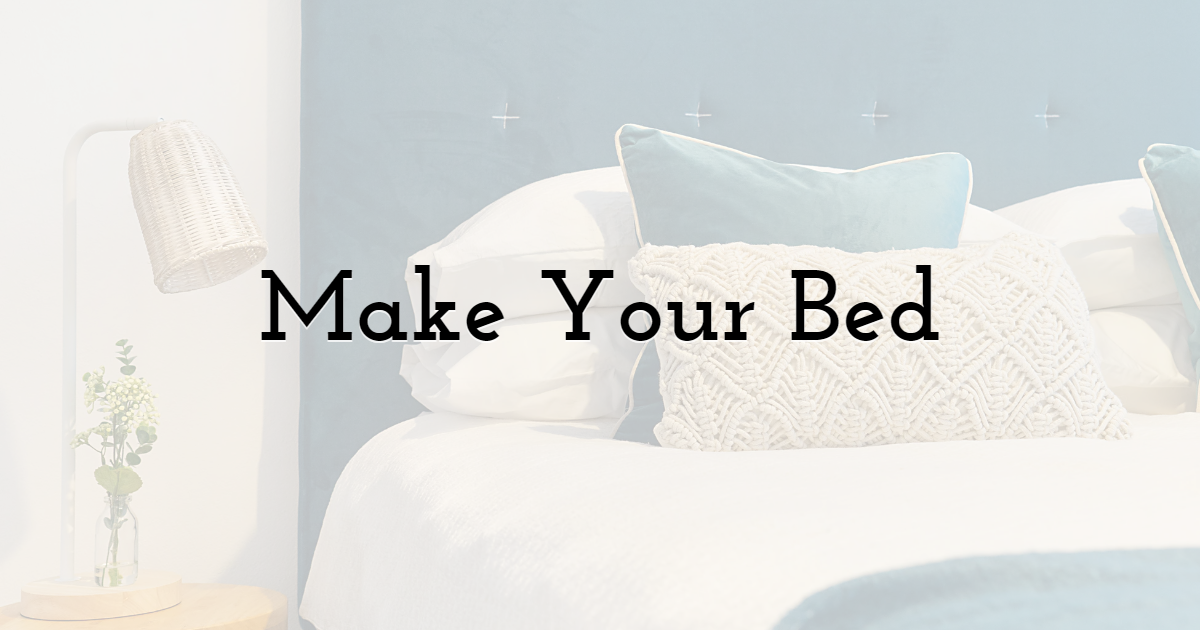 Make Your Bed