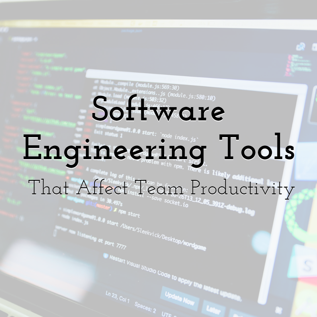 Software Engineering Tools that Affect Team Productivity