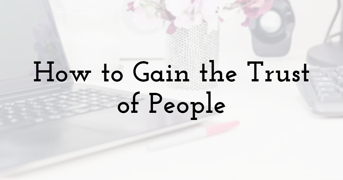 How to Gain the Trust of People by Using Email Marketing Templates 