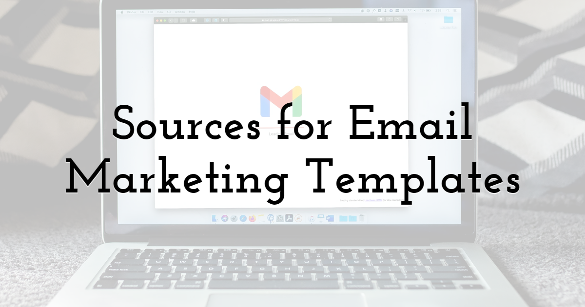 Sources for Email Marketing Templates