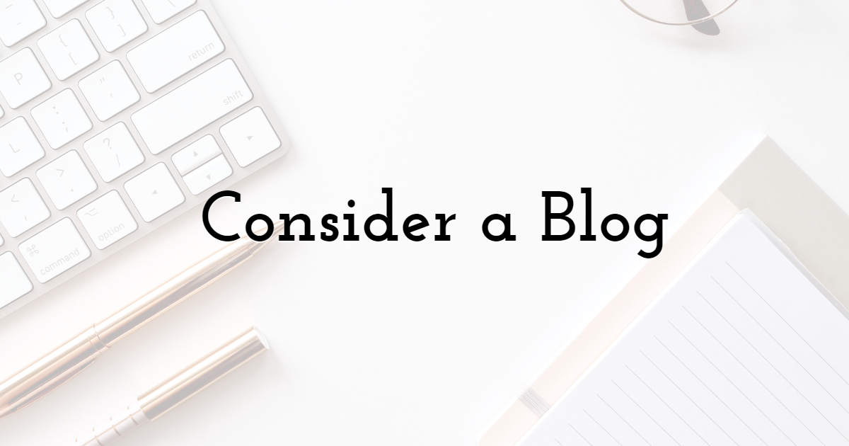  Consider a Blog