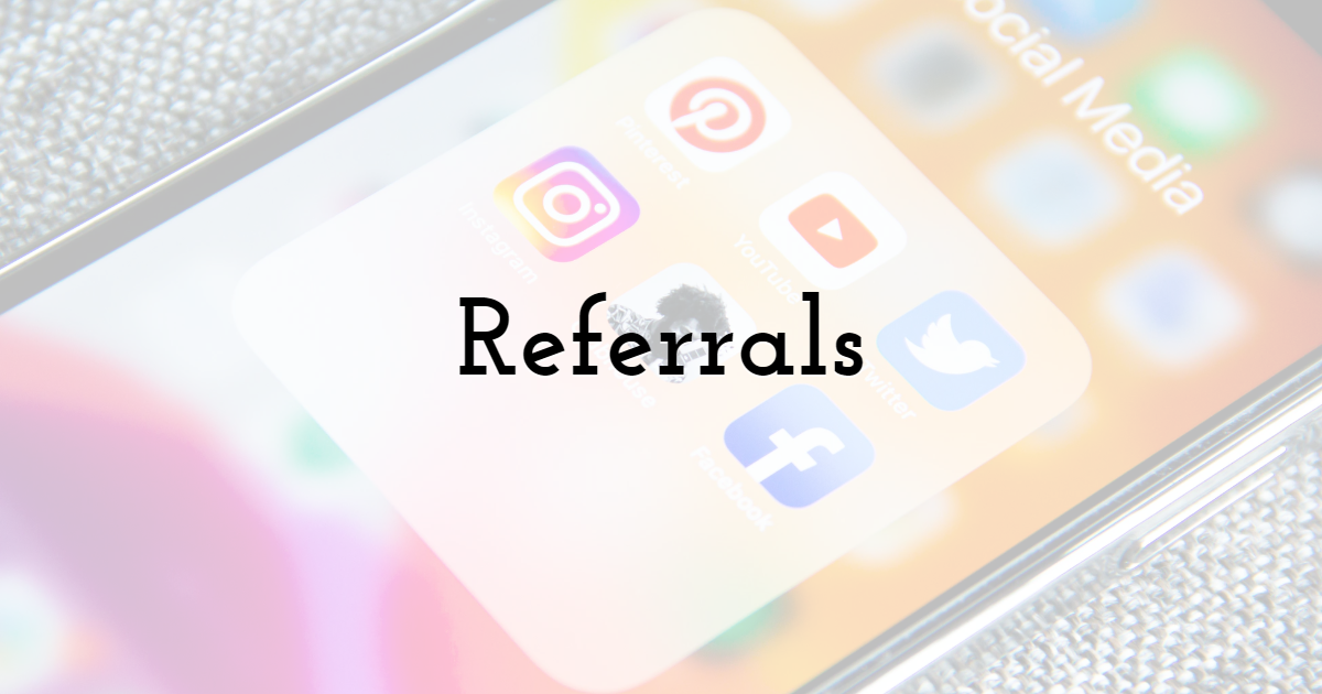 Referrals