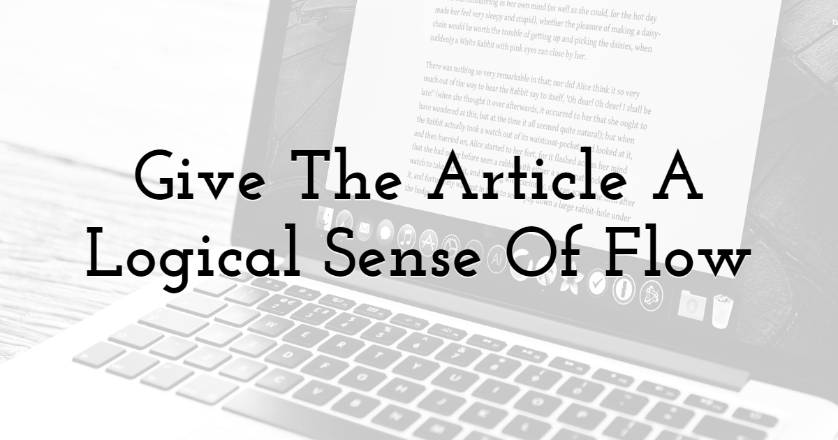 Give The Article A Logical Sense Of Flow