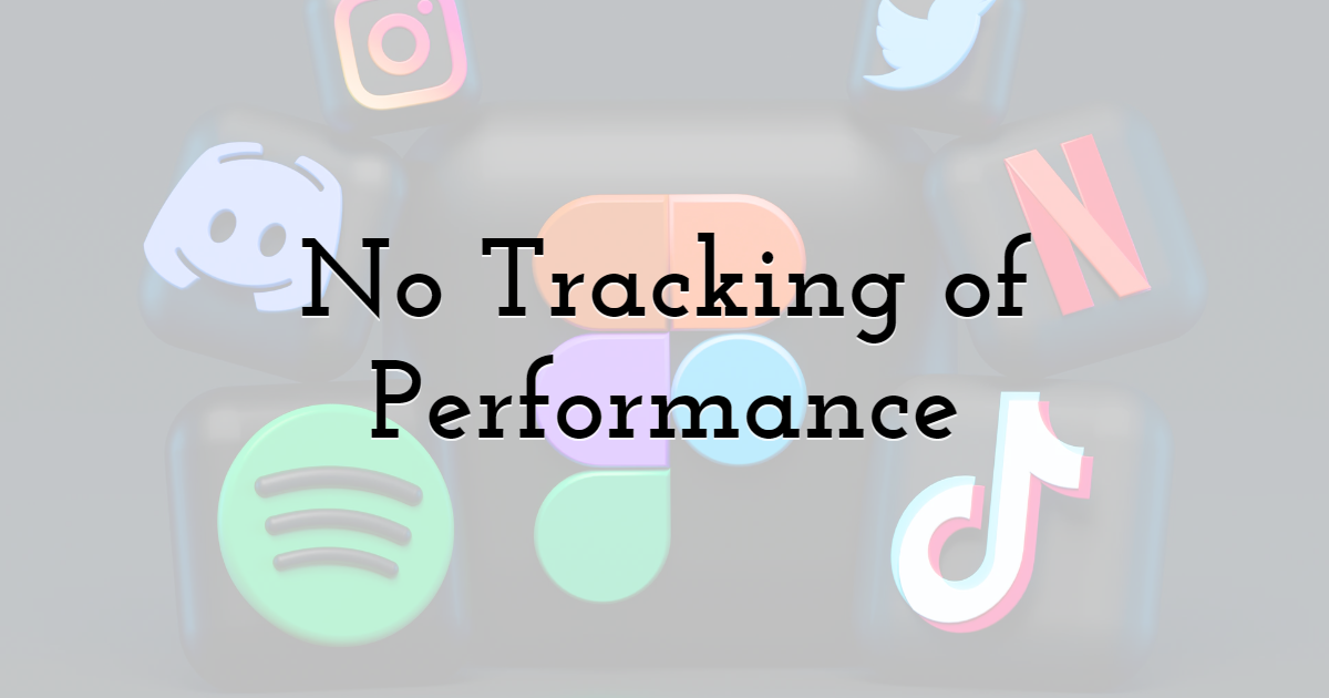 2. No Tracking of Performance