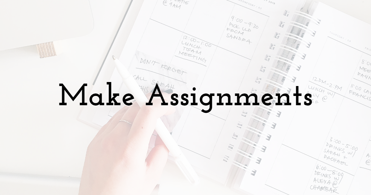 Make Assignments