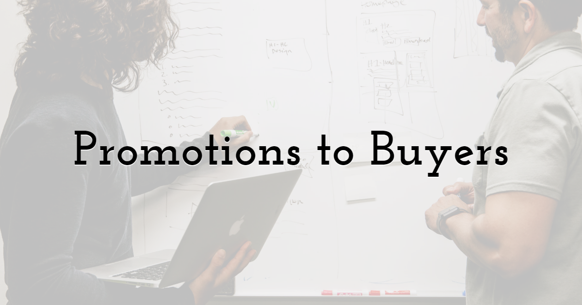 Promotions to Buyers