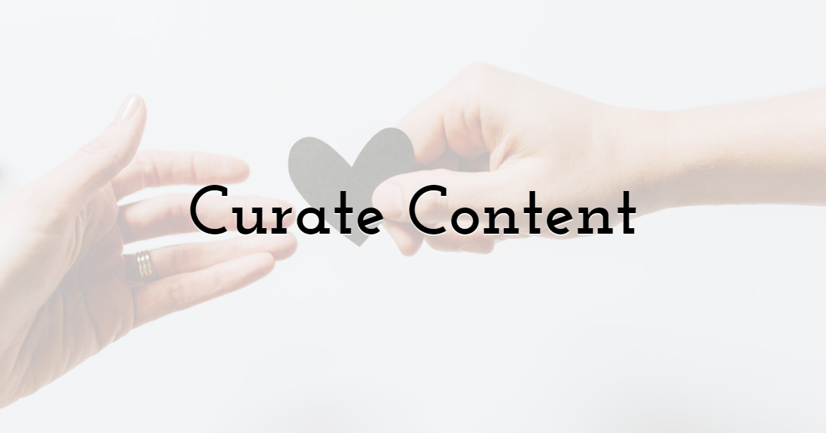 Curate Content