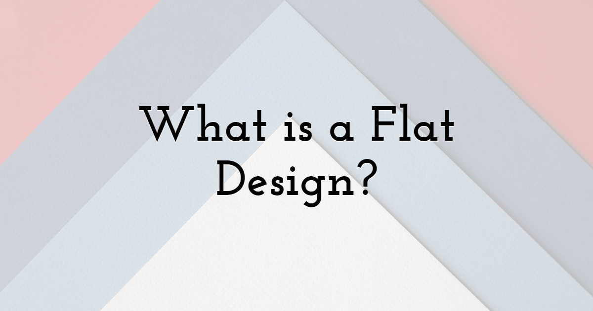 What is a Flat Design?