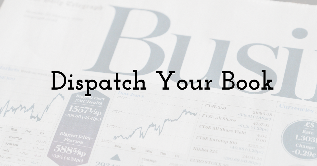 Dispatch Your Book 