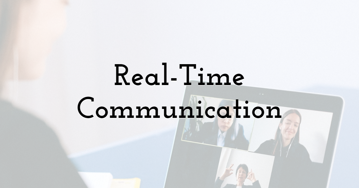 Real-Time Communication