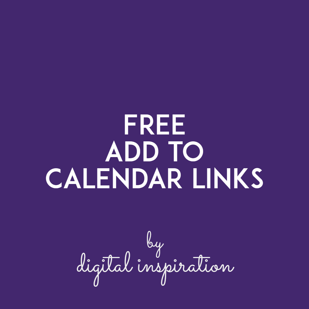 Add To Calendar by Labnol (digital inspiration)