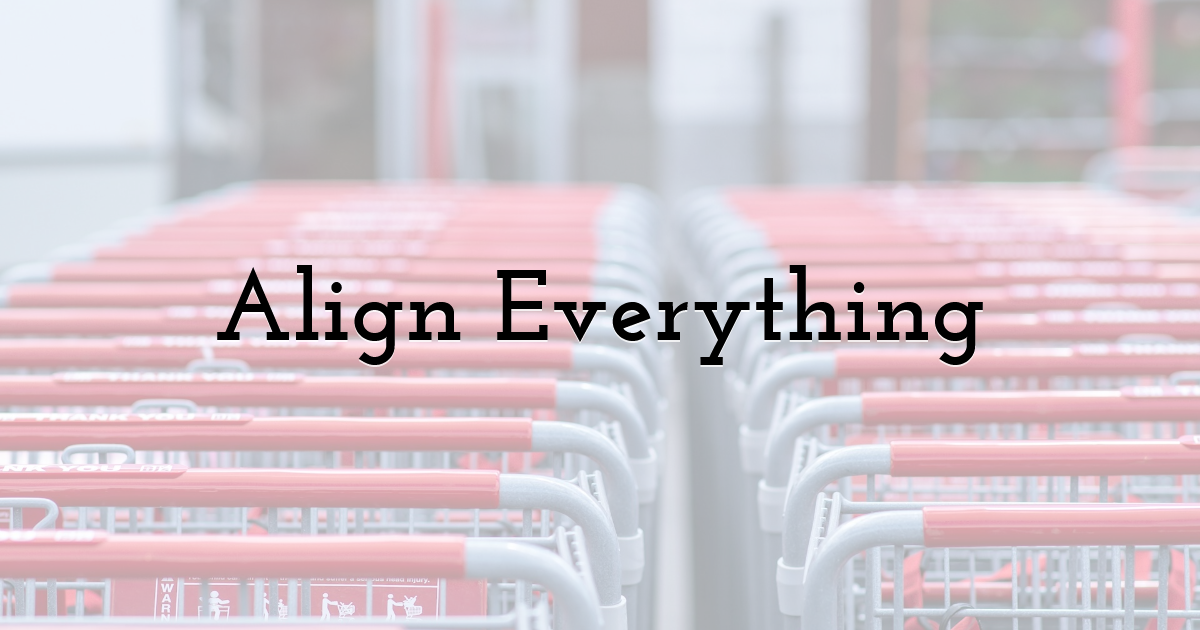 Align Everything