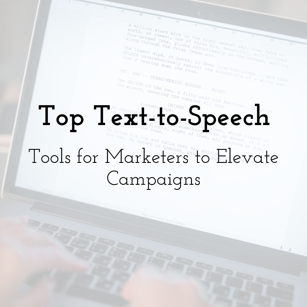 Top Text-to-Speech Tools for Marketers to Elevate Campaigns