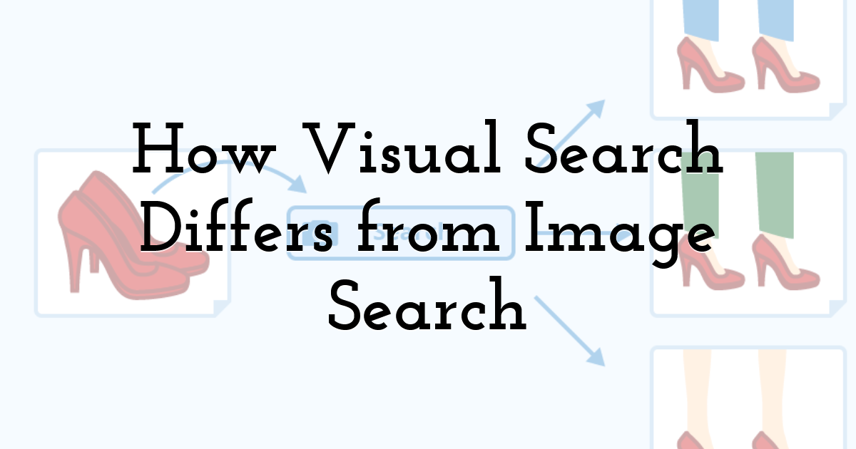 How Visual Search Differs from Image Search