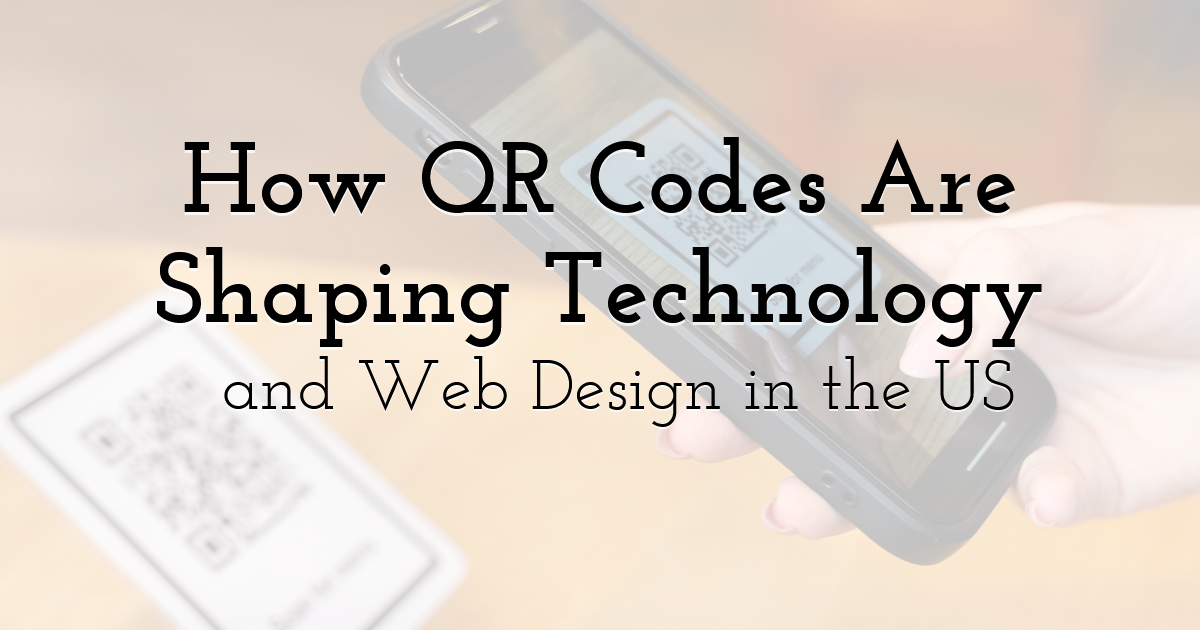 How QR Codes Are Shaping Technology and Web Design in the US