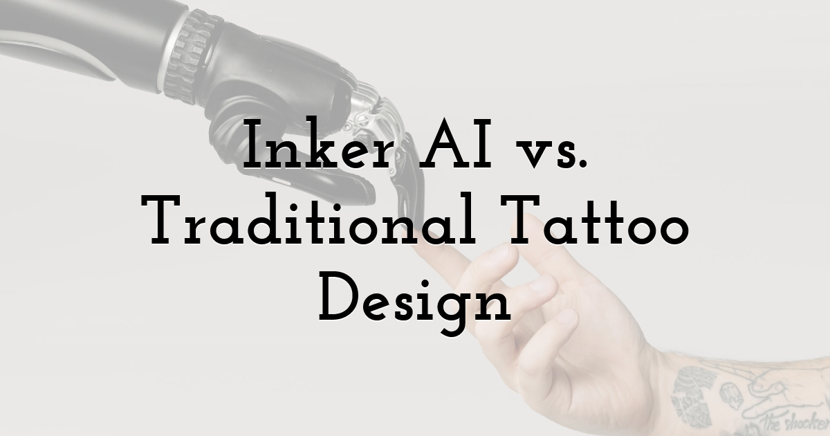 Inker AI vs. Traditional Tattoo Design